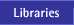 Libraries